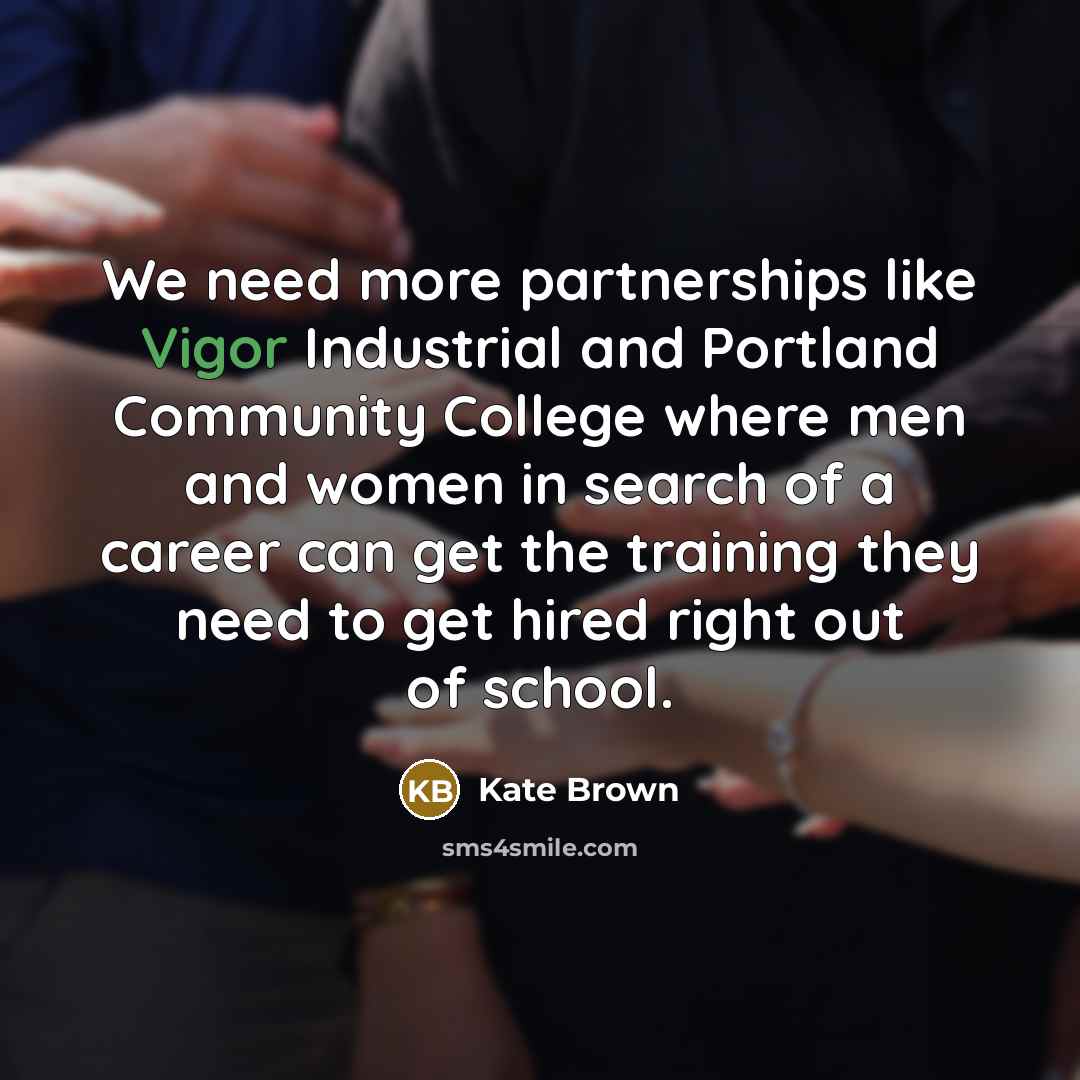 “We need more partnerships like Vigor Industrial and Portland Community…” quote by Kate Brown