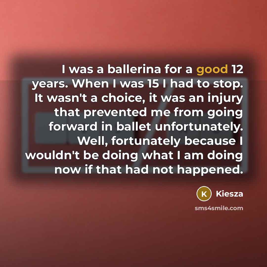 “I was a ballerina for a good 12 years. When…” quote by Kiesza