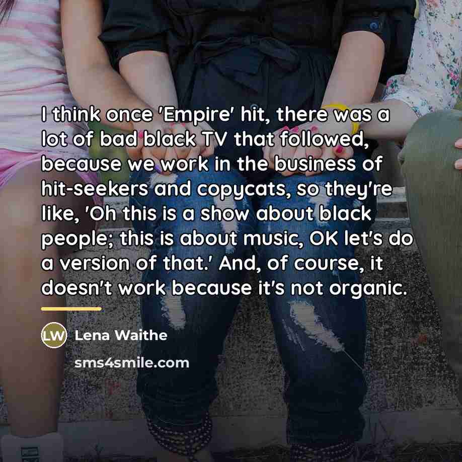 “I think once 'Empire' hit, there was a lot of…” quote by Lena Waithe