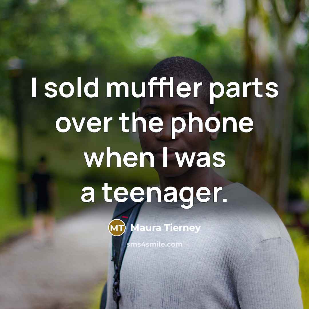 “I sold muffler parts over the phone when I was…” quote by Maura Tierney