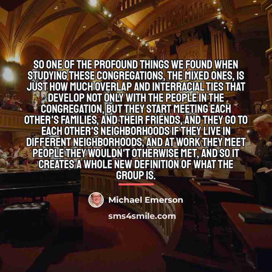 “So one of the profound things we found when studying…” quote by Michael Emerson