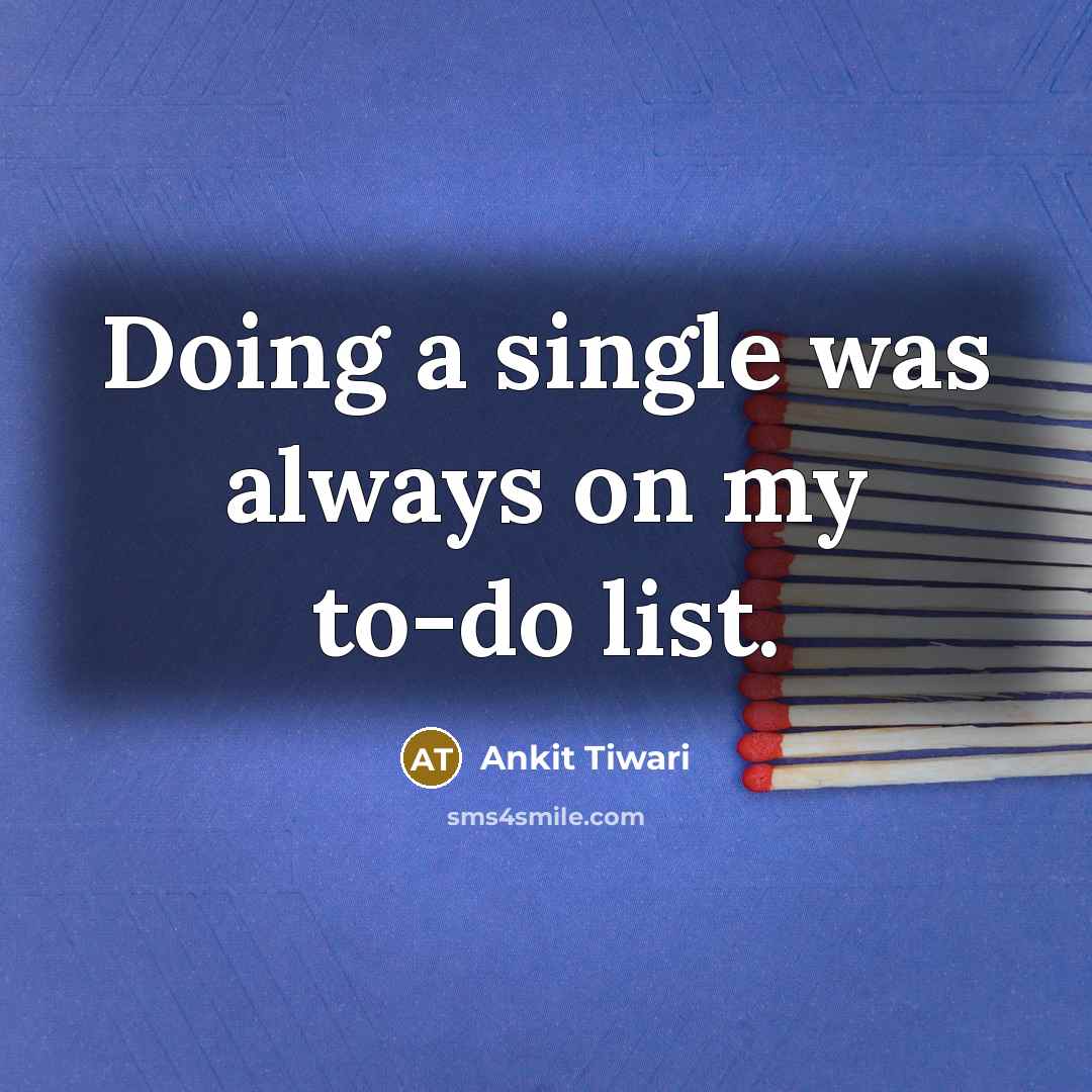 “Doing a single was always on my to-do list.…” quote by Ankit Tiwari