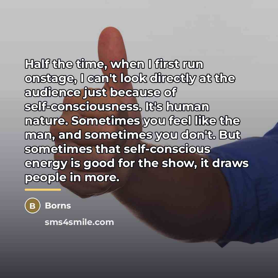 “Half the time, when I first run onstage, I can't…” quote by Borns