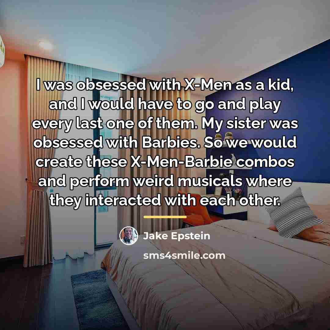 “I was obsessed with X-Men as a kid, and I…” quote by Jake Epstein