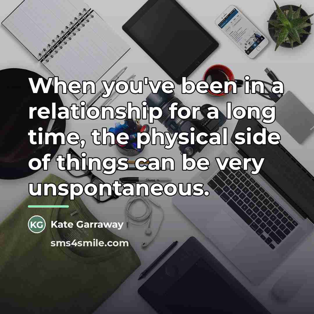 “When you've been in a relationship for a long time,…” quote by Kate Garraway