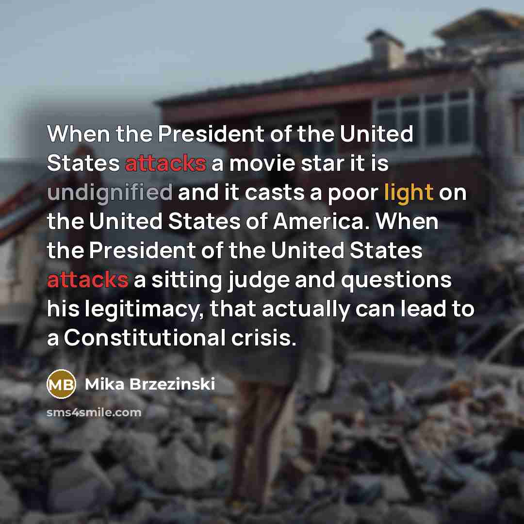 “When the President of the United States attacks a movie…” quote by Mika Brzezinski