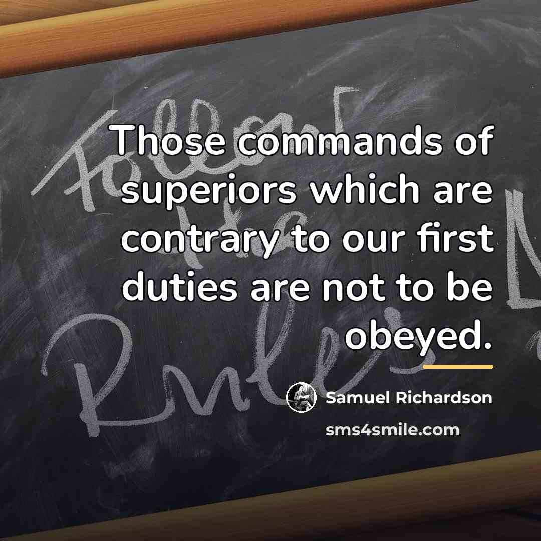 “Those commands of superiors which are contrary to our first…” quote by Samuel Richardson