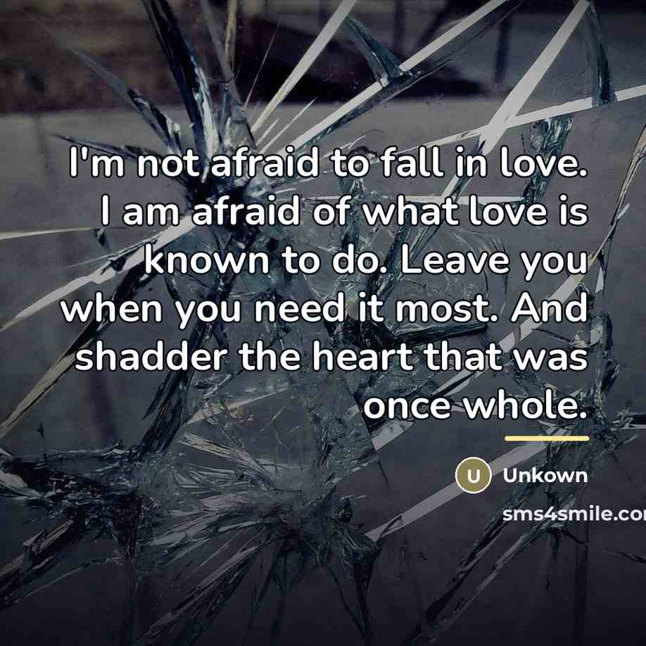 “I'm not afraid to fall in love. I am afraid…” quote by Unkown