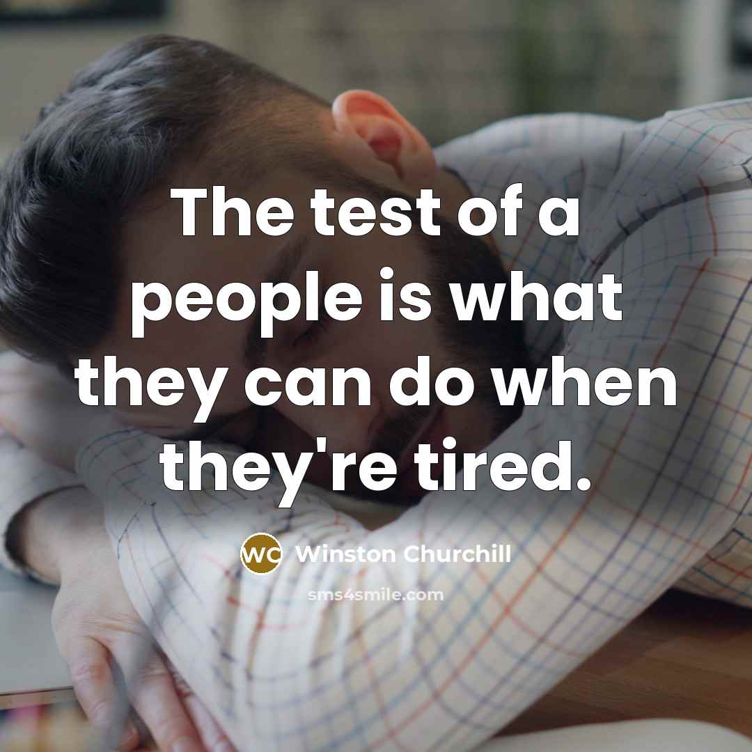 “The test of a people is what they can do…” quote by Winston Churchill