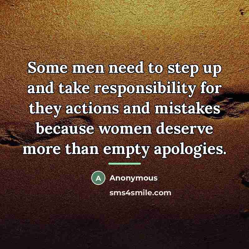 “Some men need to step up and take responsibility for…” quote by Anonymous