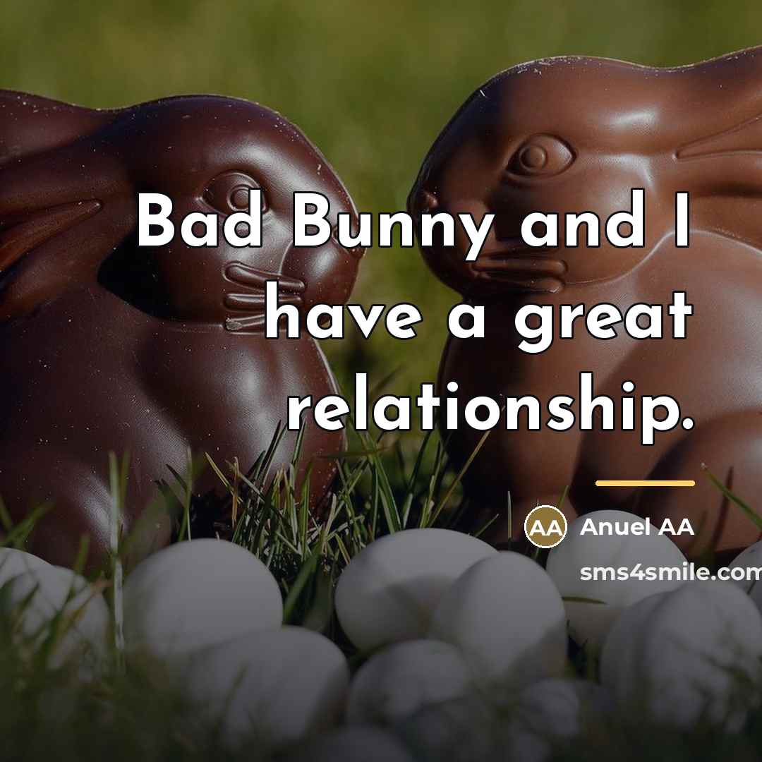 “Bad Bunny and I have a great relationship.…” quote by Anuel AA