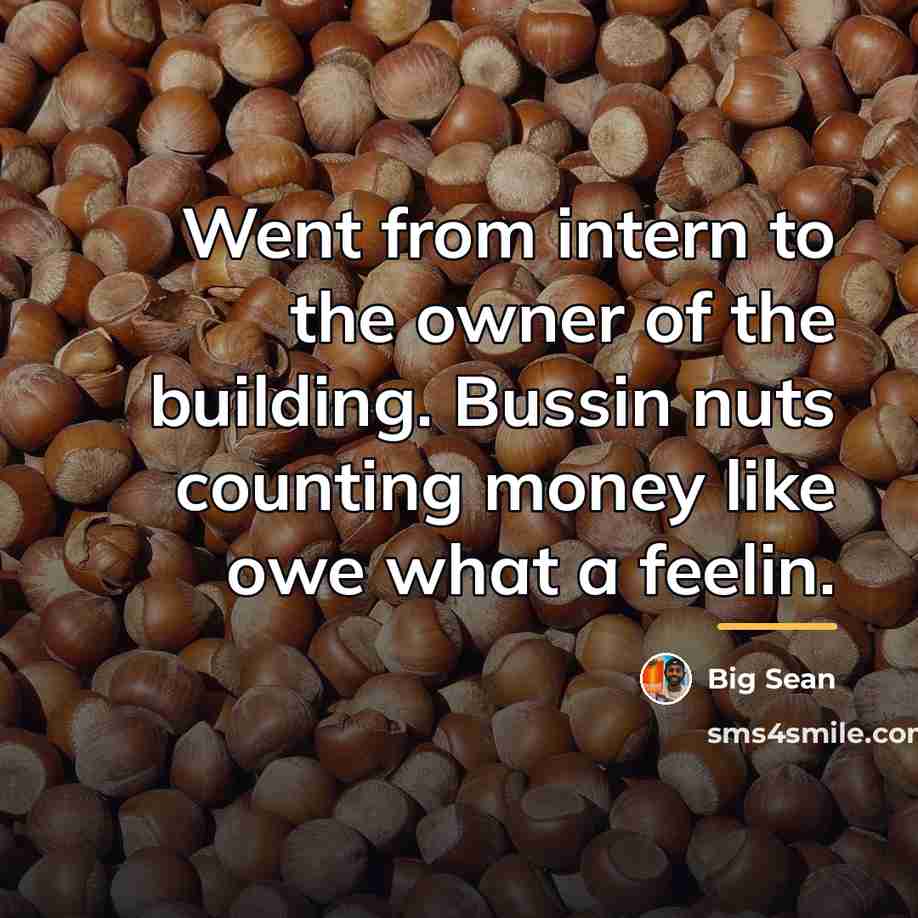 “Went from intern to the owner of the building. Bussin…” quote by Big Sean
