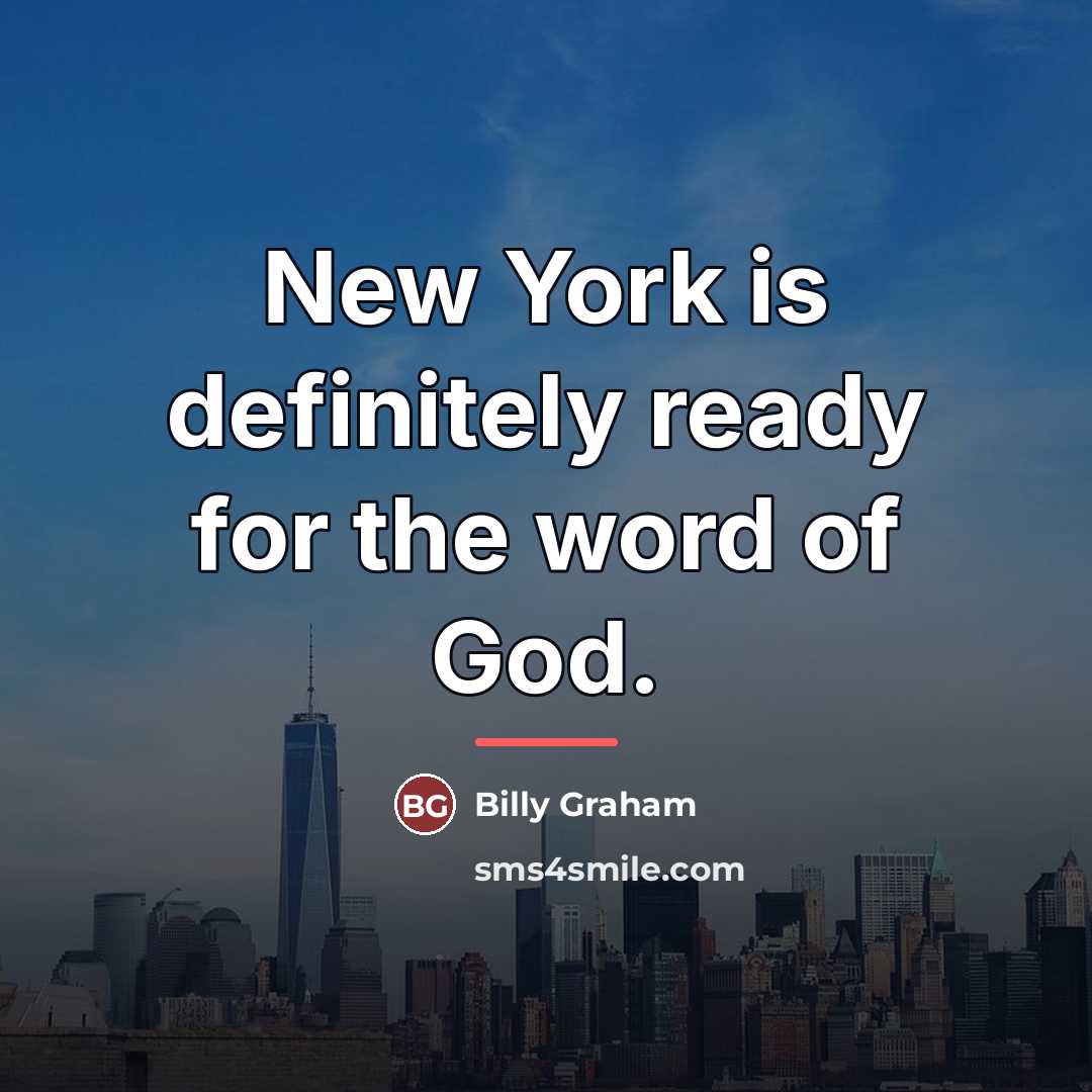 “New York is definitely ready for the word of God.…” quote by Billy Graham
