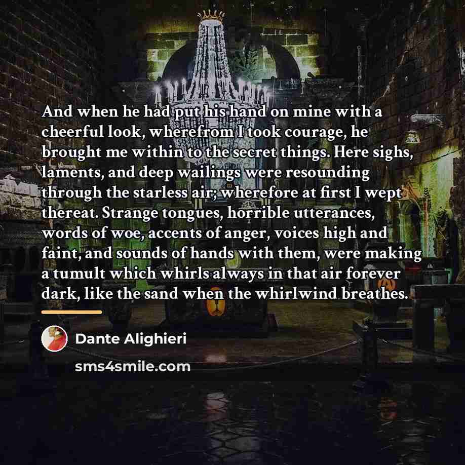 “And when he had put his hand on mine with…” quote by Dante Alighieri