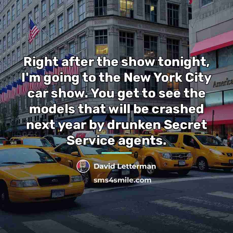 “Right after the show tonight, I'm going to the New…” quote by David Letterman
