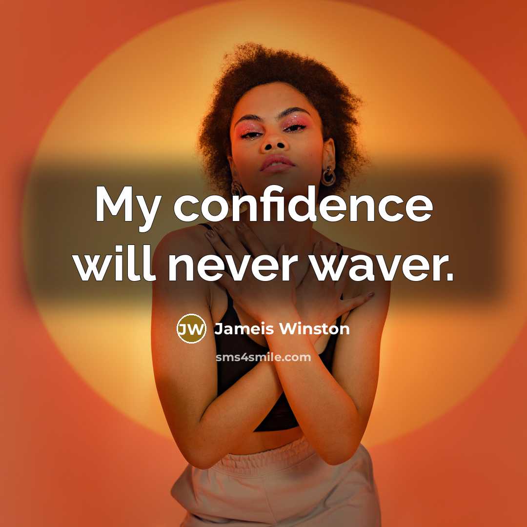 “My confidence will never waver.…” quote by Jameis Winston