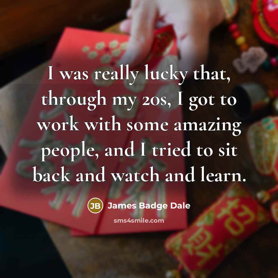 “I was really lucky that, through my 20s, I got…” quote by James Badge Dale