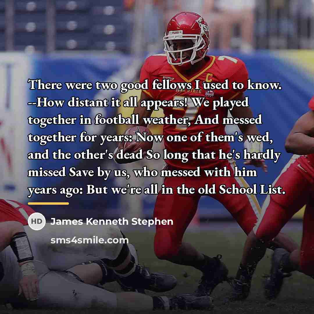 “There were two good fellows I used to know. --How…” quote by James Kenneth Stephen