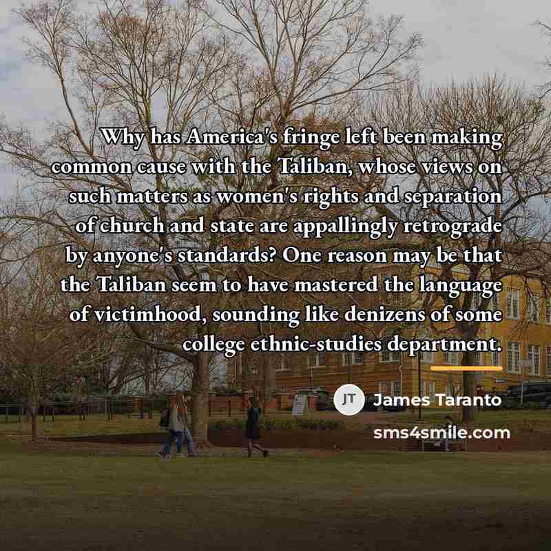 “Why has America's fringe left been making common cause with…” quote by James Taranto