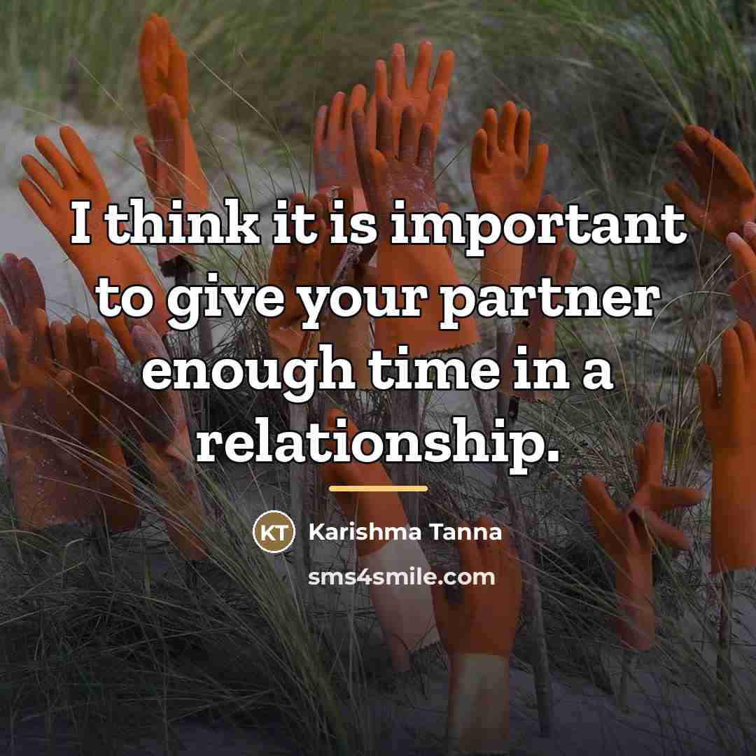 “I think it is important to give your partner enough…” quote by Karishma Tanna