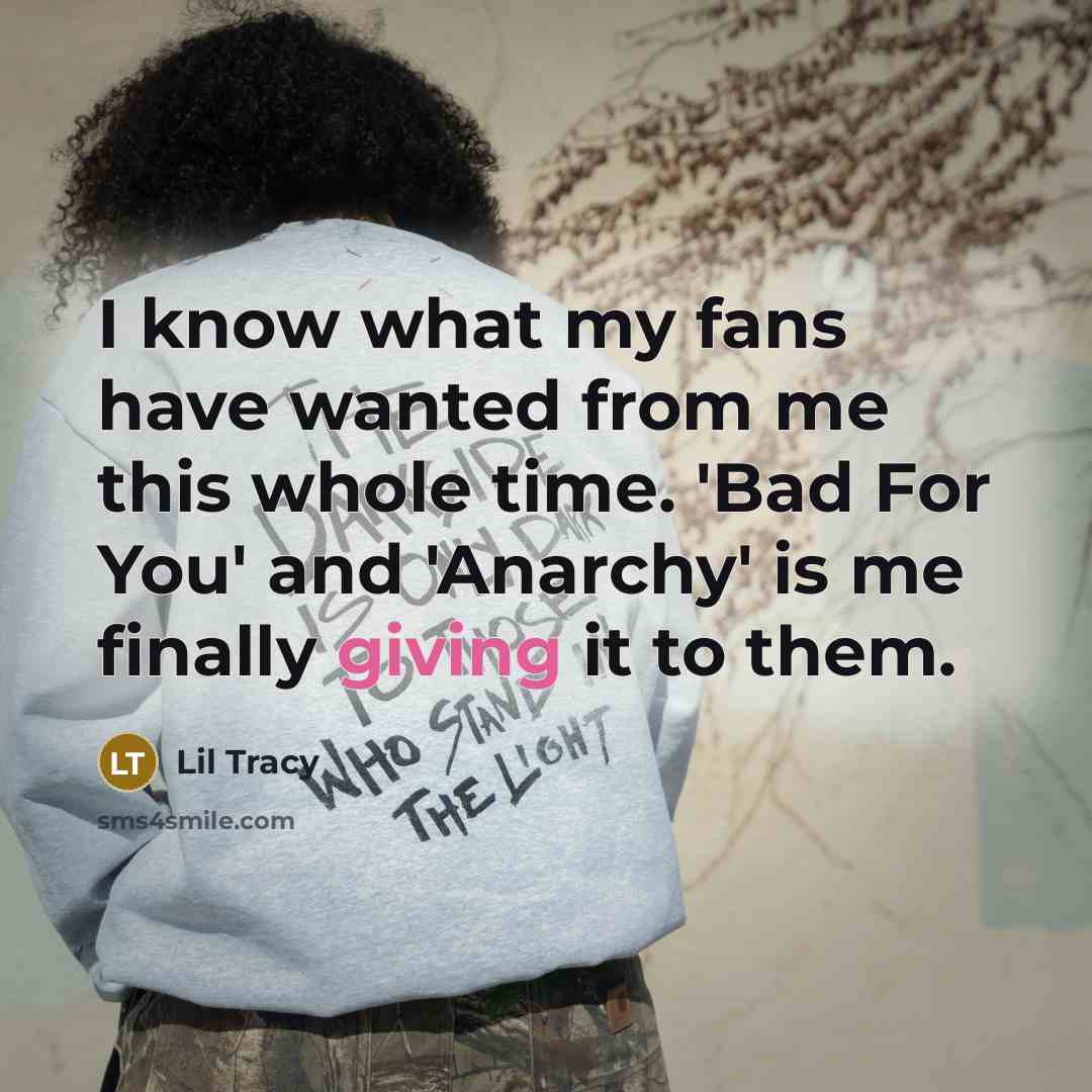 “I know what my fans have wanted from me this…” quote by Lil Tracy