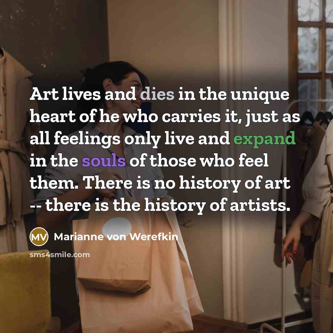 “Art lives and dies in the unique heart of he…” quote by Marianne von Werefkin