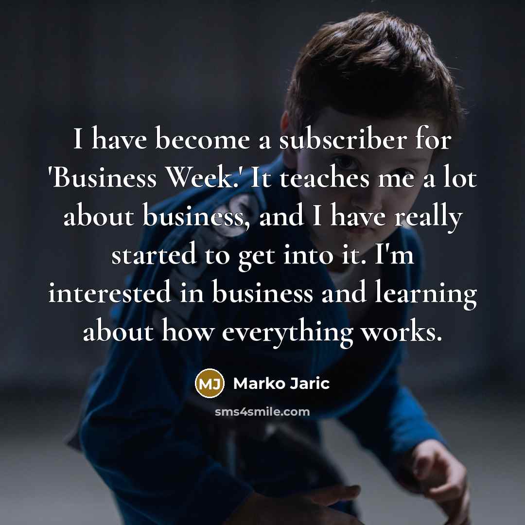 “I have become a subscriber for 'Business Week.' It teaches…” quote by Marko Jaric