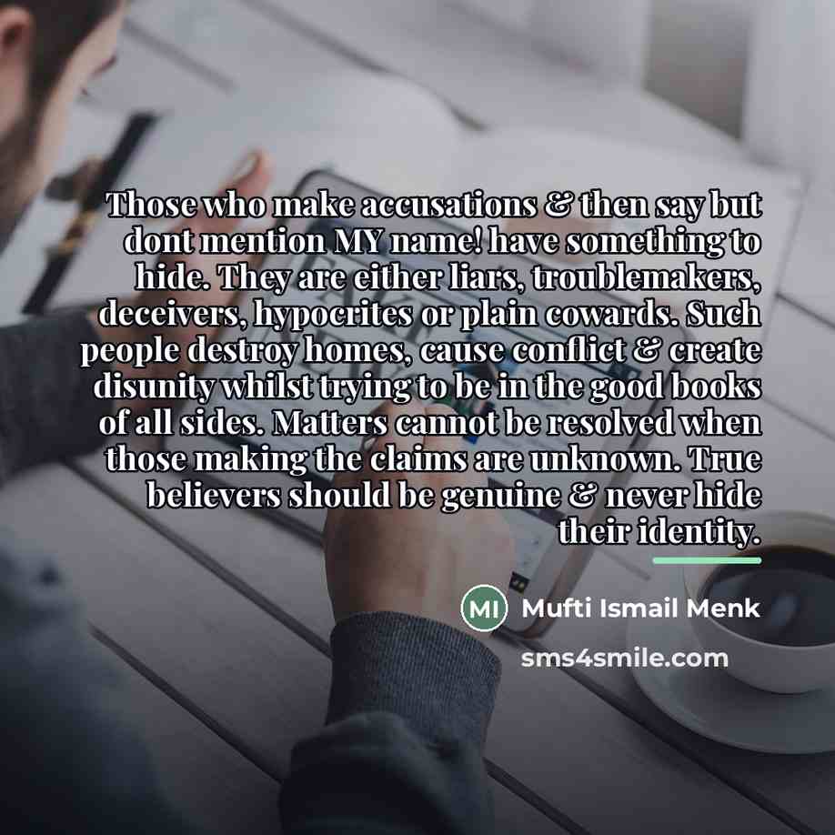 “Those who make accusations & then say but dont mention…” quote by Mufti Ismail Menk