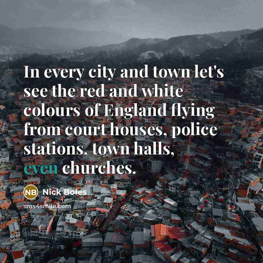 “In every city and town let's see the red and…” quote by Nick Boles
