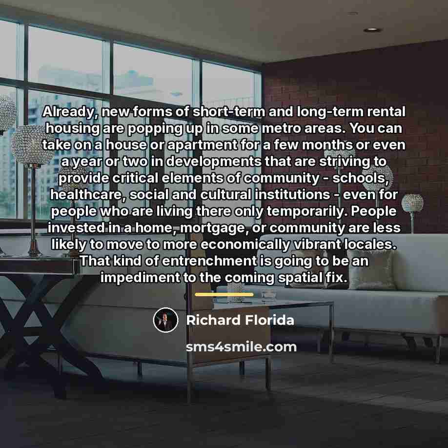 “Already, new forms of short-term and long-term rental housing are…” quote by Richard Florida