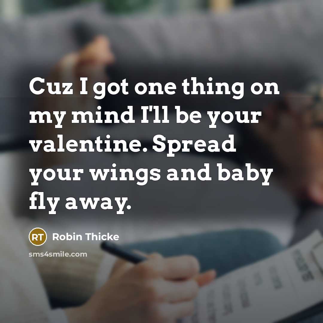 “Cuz I got one thing on my mind I'll be…” quote by Robin Thicke