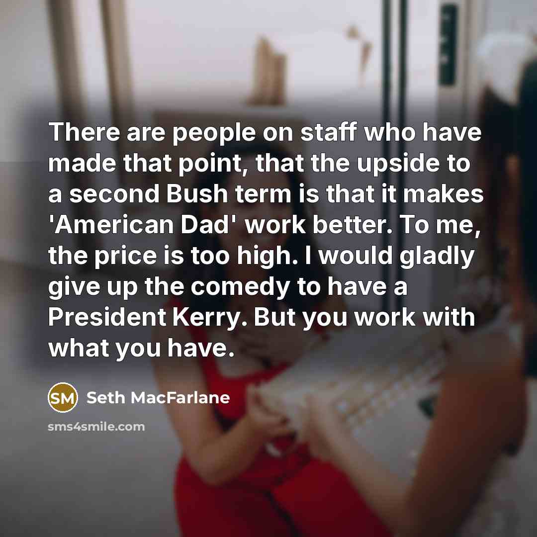 “There are people on staff who have made that point,…” quote by Seth MacFarlane