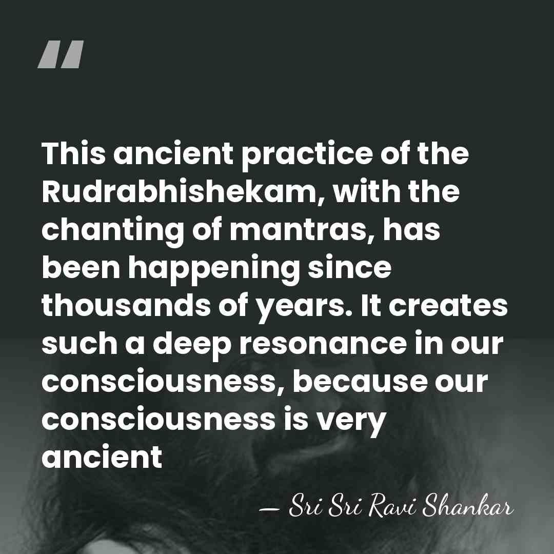 This ancient practice of the Rudrabhishekam, with the chanting of mantras, has&hellip; - Sri Sri Ravi Shankar