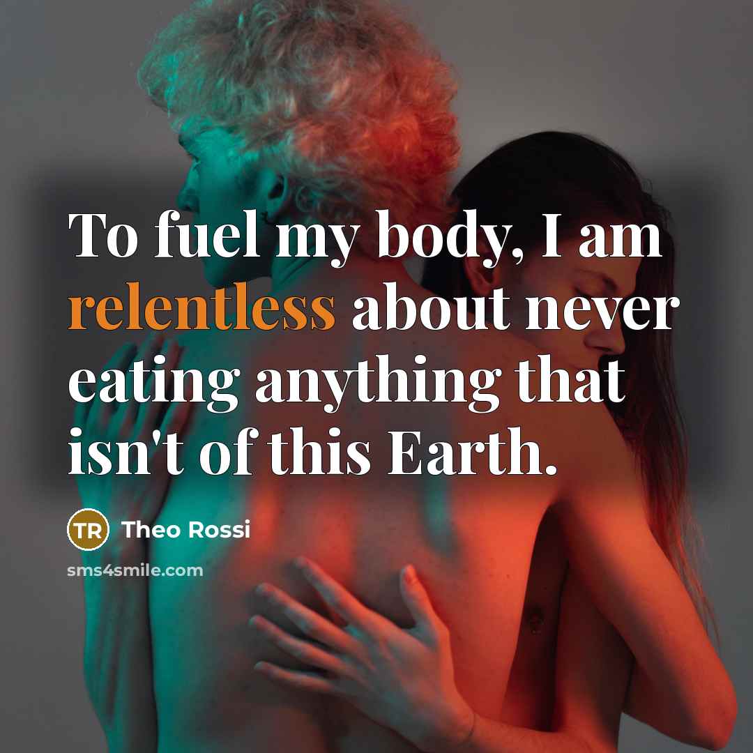 “To fuel my body, I am relentless about never eating…” quote by Theo Rossi