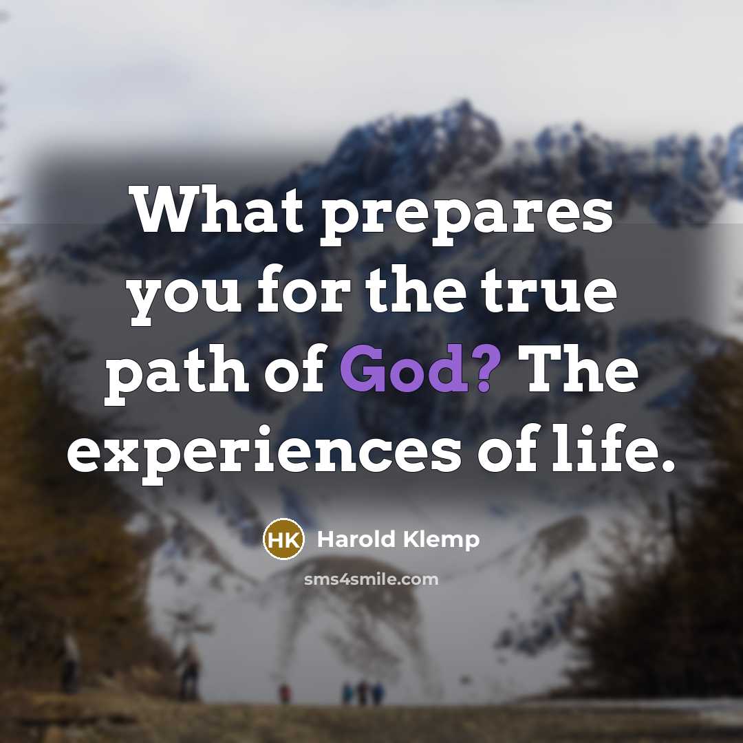 “What prepares you for the true path of God? The…” quote by Harold Klemp