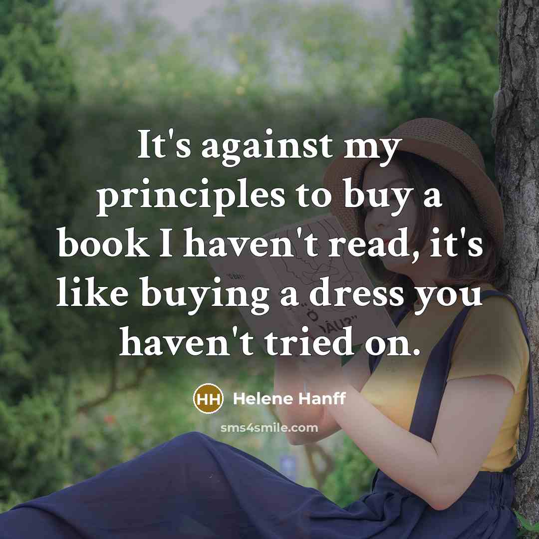 “It's against my principles to buy a book I haven't…” quote by Helene Hanff