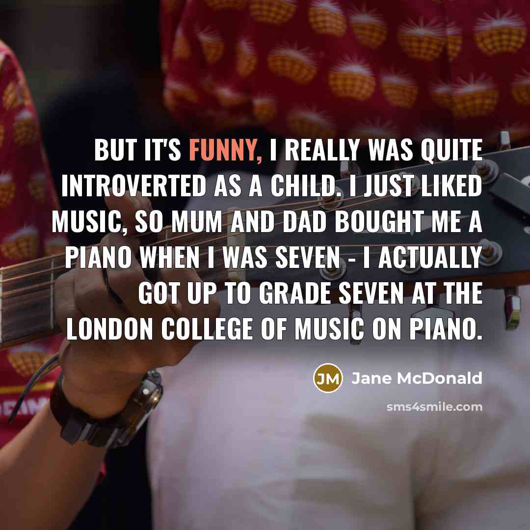 “But it's funny, I really was quite introverted as a…” quote by Jane McDonald