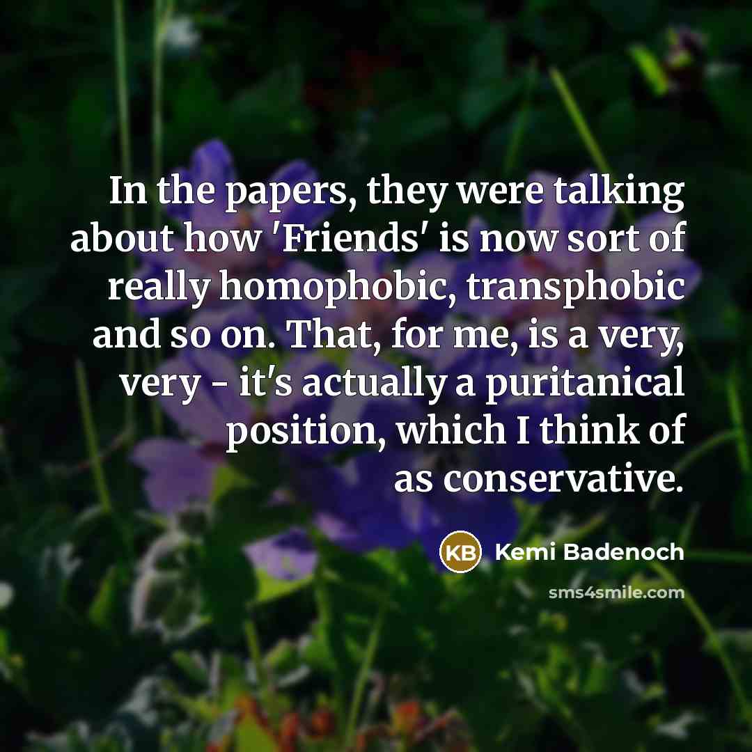 “In the papers, they were talking about how 'Friends' is…” quote by Kemi Badenoch