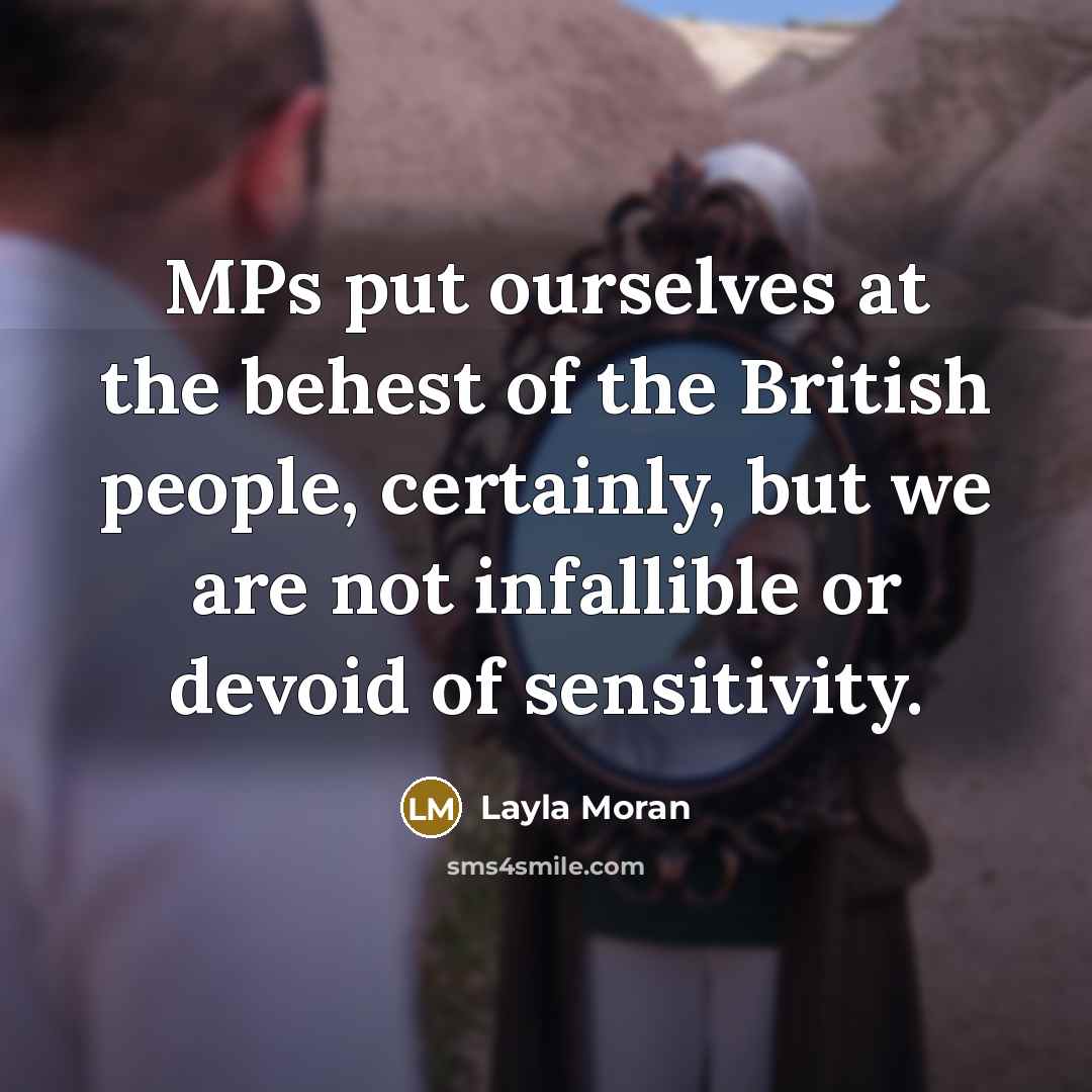 “MPs put ourselves at the behest of the British people,…” quote by Layla Moran