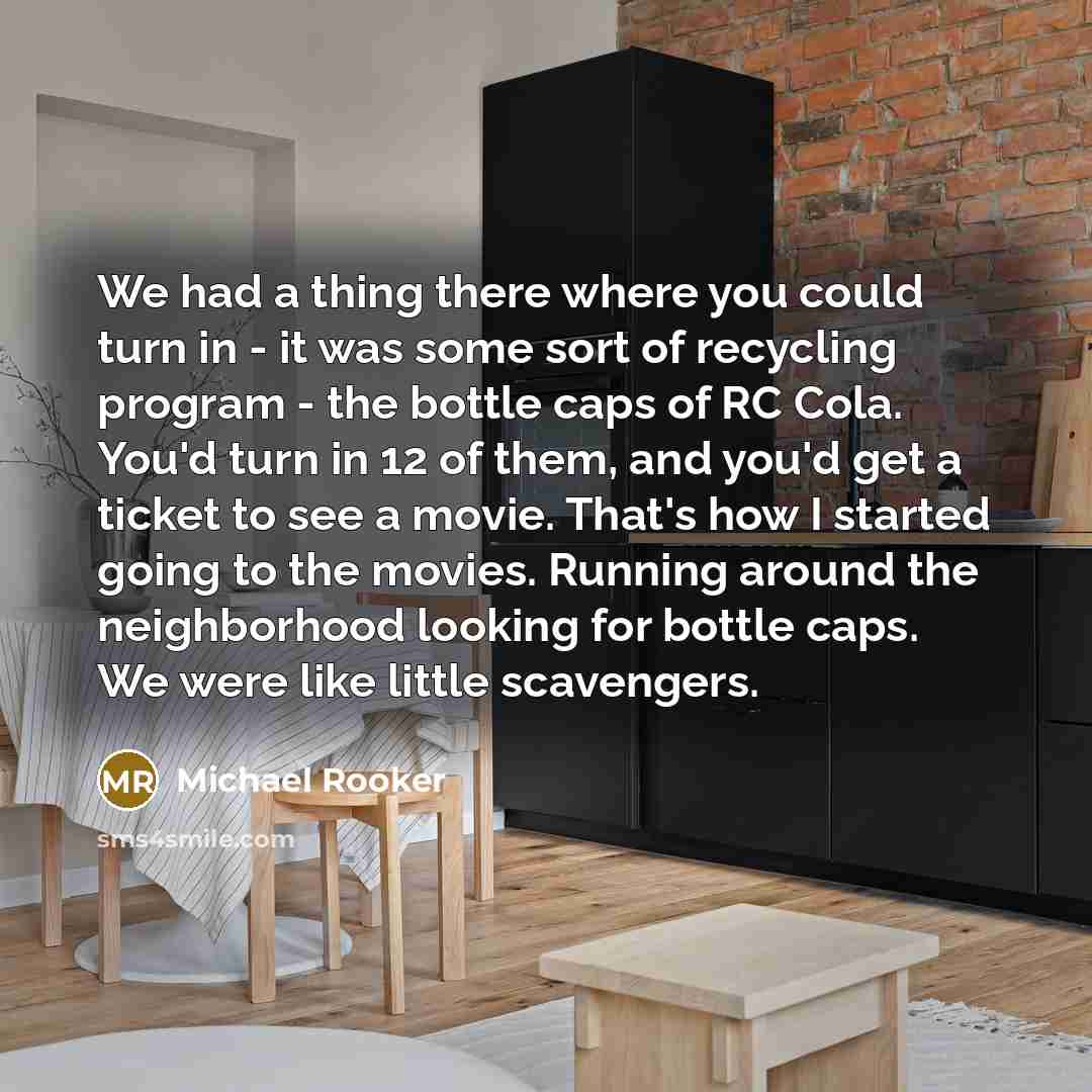 “We had a thing there where you could turn in…” quote by Michael Rooker