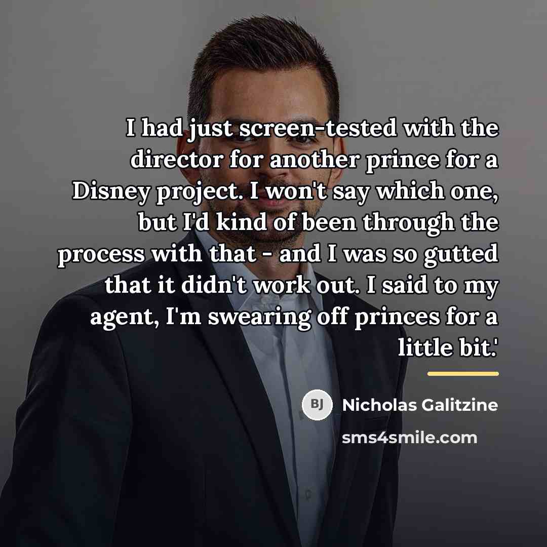 “I had just screen-tested with the director for another prince…” quote by Nicholas Galitzine