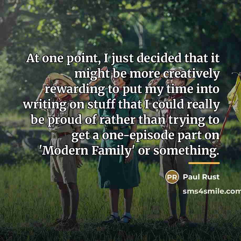 “At one point, I just decided that it might be…” quote by Paul Rust