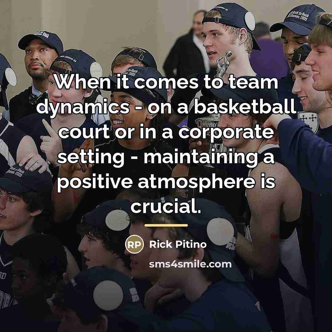 “When it comes to team dynamics - on a basketball…” quote by Rick Pitino