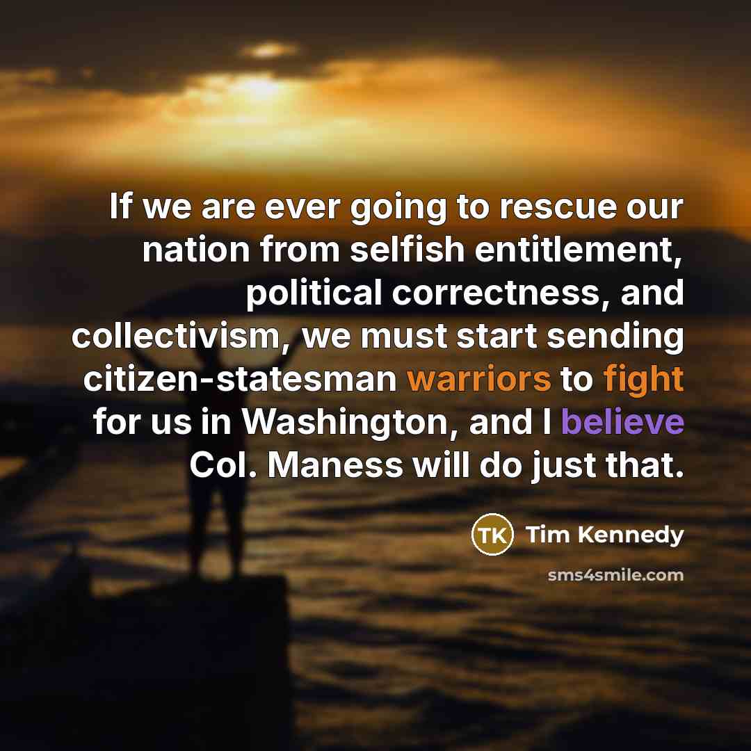 “If we are ever going to rescue our nation from…” quote by Tim Kennedy
