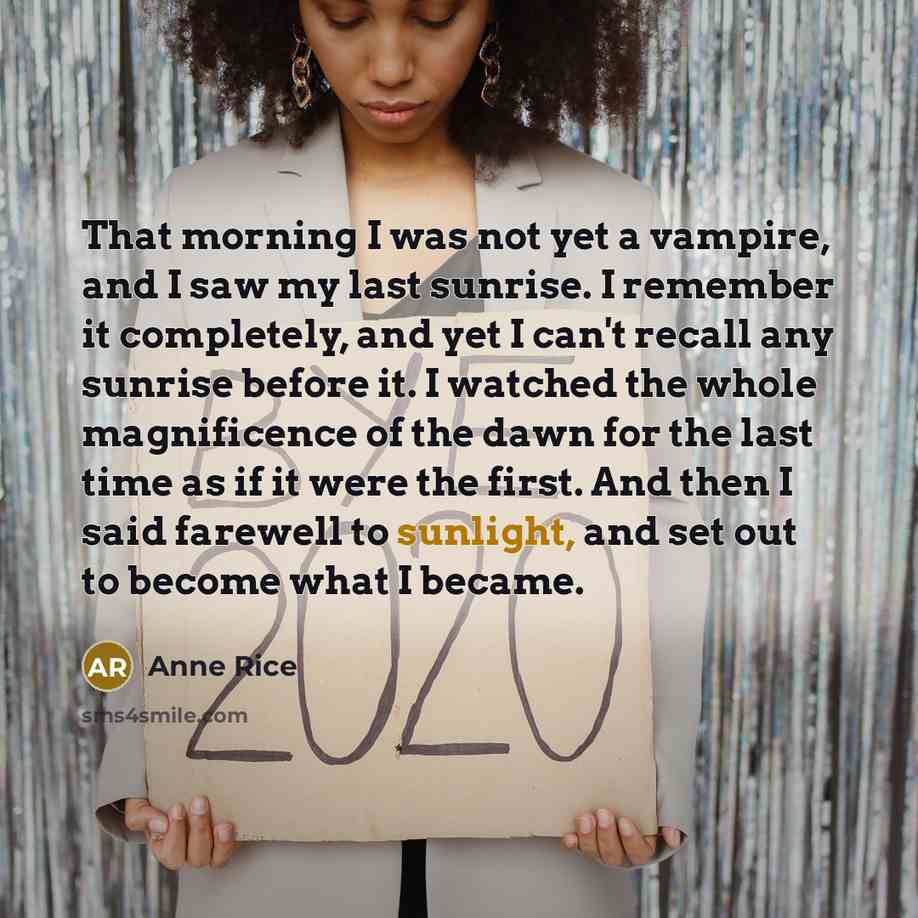 “That morning I was not yet a vampire, and I…” quote by Anne Rice