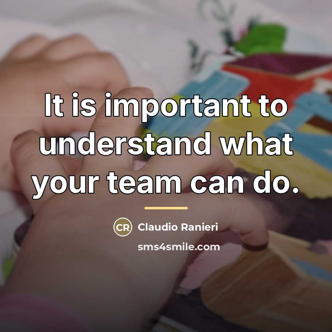 “It is important to understand what your team can do.…” quote by Claudio Ranieri