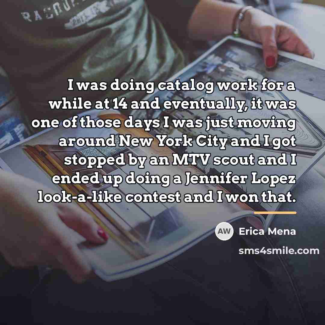 “I was doing catalog work for a while at 14…” quote by Erica Mena