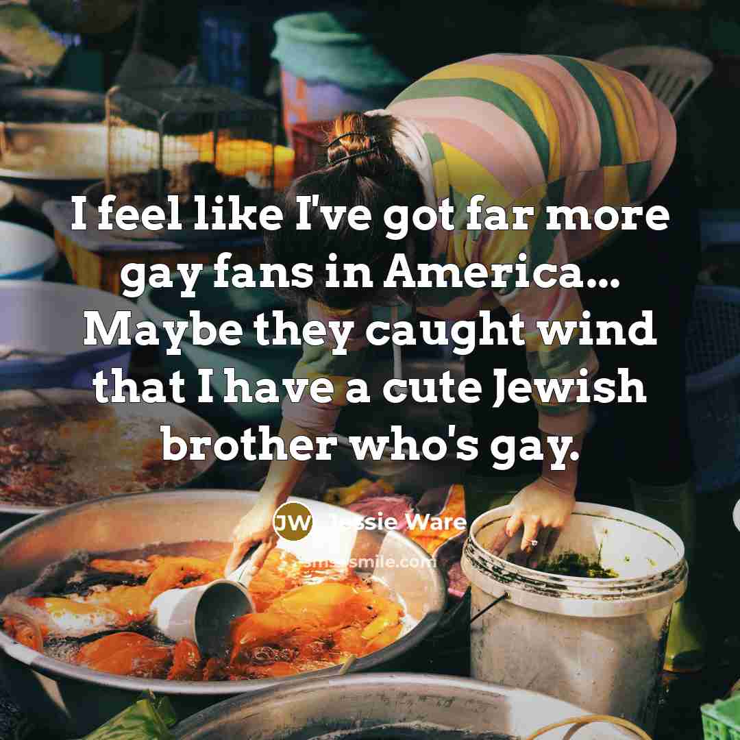 “I feel like I've got far more gay fans in…” quote by Jessie Ware