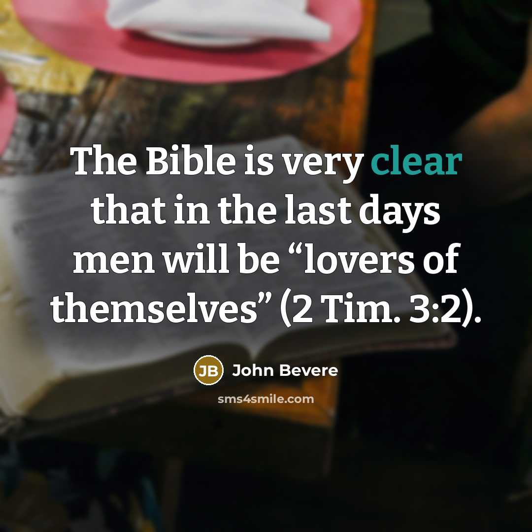 “The Bible is very clear that in the last days…” quote by John Bevere
