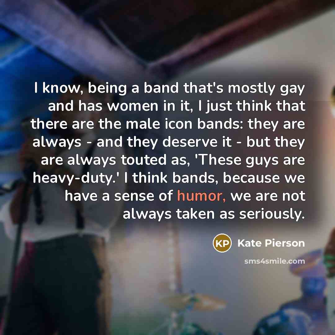 “I know, being a band that's mostly gay and has…” quote by Kate Pierson